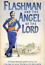 Flashman and the Angel of the Lord (George MacDonald Fraser)