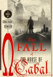 The Fall of the House of Cabal (Johnathon L. Howard)