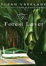 Forest Lover (Susan Vreeland)