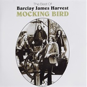 Barclay James Harvest: Mocking Bird the Best…