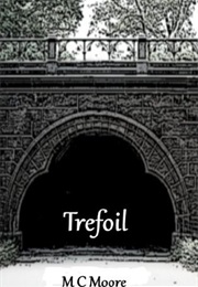 Trefoil (M.C. Moore)