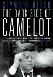 The Dark Side of Camelot (Seymour M. Hersh)