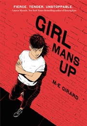 Girl Mans Up (M-E Girard)