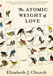 The Atomic Weight of Love (Elizabeth Church)