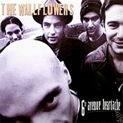 6th Avenue Heartache - The Wallflowers