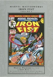 Marvel Masterworks: Iron Fist Vol. 1 (Roy Thomas)