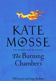 The Burning Chambers (Kate Mosse)