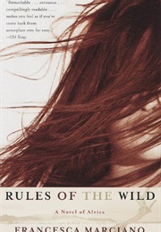 The Rules of the Wild (Francesca Marciano)