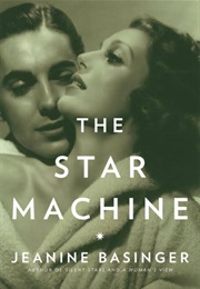 The Star Machine (Jeanine Basinger)
