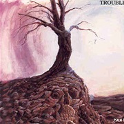 Trouble - Psalm 9 (1984)
