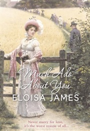 Much Ado About You (Eloisa James)
