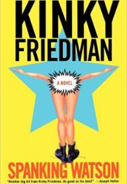 Spanking Watson (Kinky Friedman)