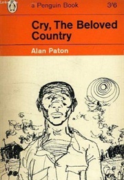 Cry the Beloved Country (Alan Paton)