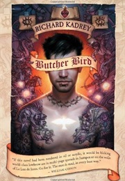 Butchers Bird (Richard Kadrey)