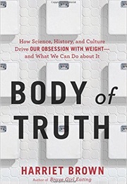 Body of Truth (Harriet Brown)