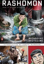 Rashomon and Seventeen Other Stories  - Ryunosuke Akutagawa