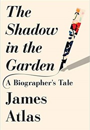 The Shadow in the Garden (James Atlas)