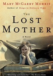 The Lost Mother (Mary McGarry Morris)