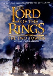 The Two Towers Visual Companion (Jude Fisher)