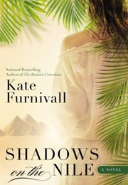 Shadows on the Nile (Kate Furnivall)