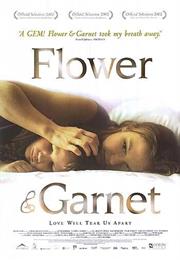 FLOWER AND GARNET