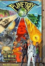Planetary: Volume 1: All Over the World and Other Stories