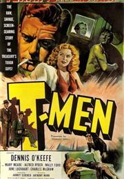 T-Men (1947, Anthony Mann)