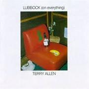 Terry Allen • Lubbock (On Everything)