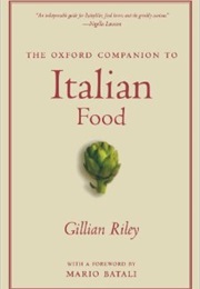 The Oxford Companion to Italian Food (Gillian Riley)