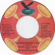 Finger Poppin&#39; Time - Hank Ballard &amp; the Midnighters