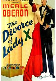 The Divorce of Lady X (Tim Whelan)