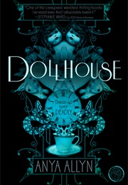 Dollhouse (Anya Allyn)
