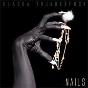 Nails - Alaska Thunderfuck