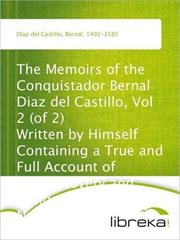 The Memoirs of Conquistador Bernal Diaz Del Castillo Vol 2
