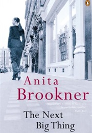 The Next Big Thing (Anita Brookner)