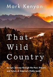 That Wild Country (Mark Kenyon)