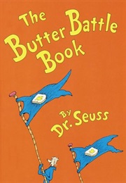 The Butter Battle Book (Dr. Seuss)