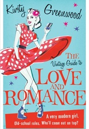 The Vintage Guide to Love and Romance (Kirsty)