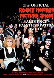 The Official Rocky Horror Picture Show Audience Part. Guide (Sal Piro)