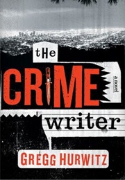 The Crime Writer (Gregg Hurwitz)