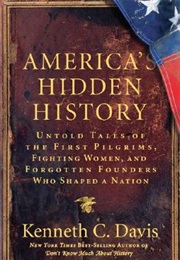 America&#39;s Hidden History (Kenneth Davis)