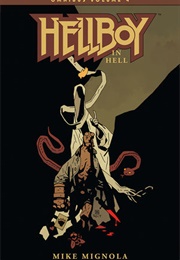 Hellboy Omnibus Volume 4: Hellboy in Hell (Mike Mignola)