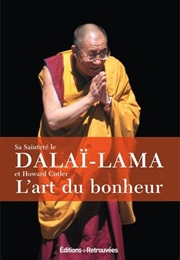L&#39;art Du Bonheur (Dalaï-Lama)