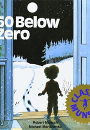 50 Below Zero (Robert Munsch)