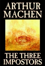 The Three Impostors (Arthur Machen)