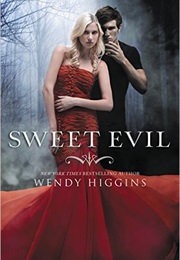 Sweet Evil (Wendy Higgins)