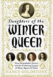 Daughters of the Winter Queen (Nancy Goldstone)