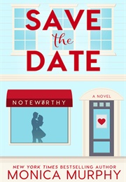 Save the Date (Monica Murphy)