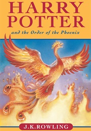 Harry Potter and the Order of the Phoenix (J.K. Rowling - 2003)