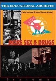 The Educational Archives: More Sex &amp; Drugs (2003)